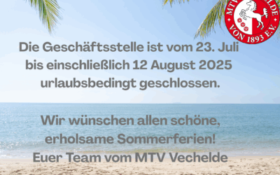 MTV-Geschäftsstelle macht Sommerpause