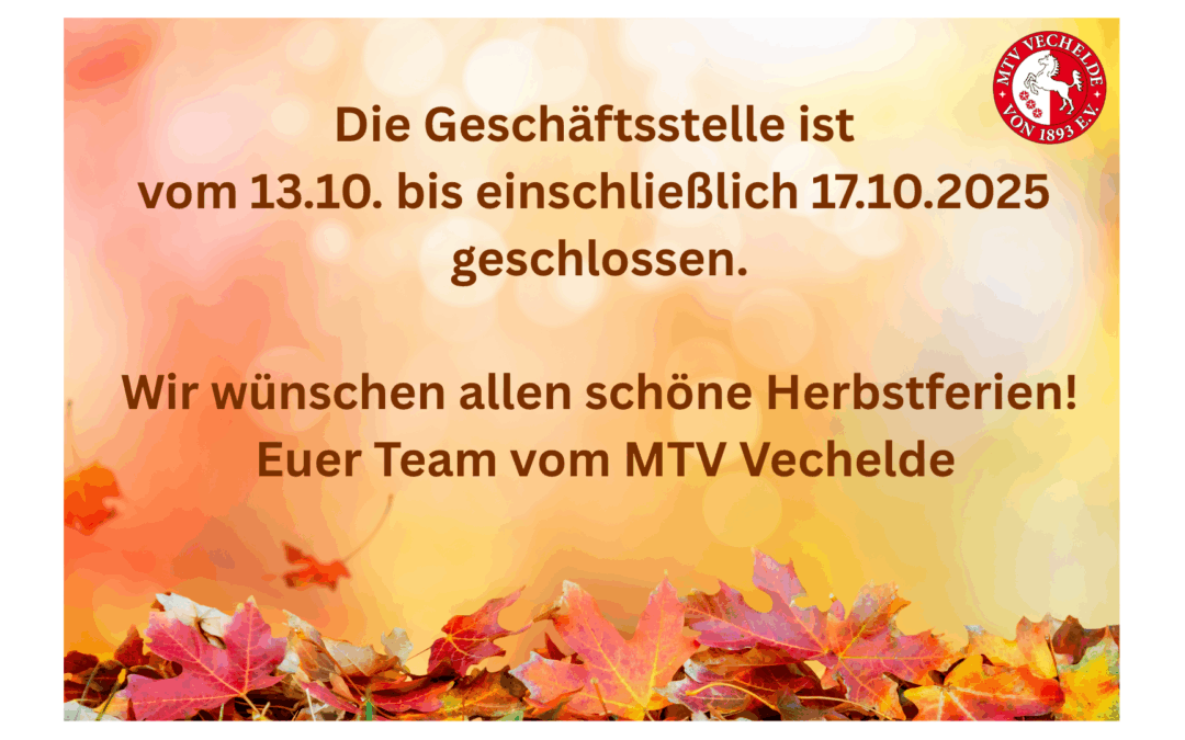 Geschäftsstelle vom 13. bis 17. Oktober geschlossen